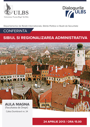 Sibiul şi regionalizarea administrativă: perspective şi oportunităţi