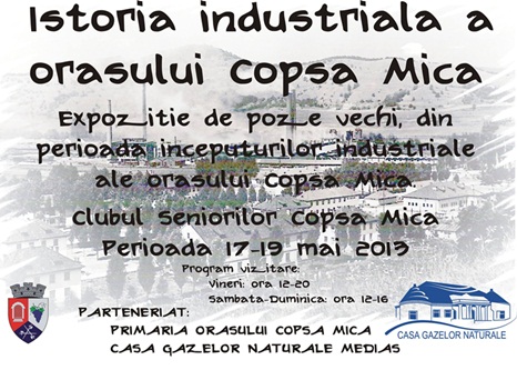 Expoziţie de poze vechi : “Istoria industrială a oraşului Copşa Mică”