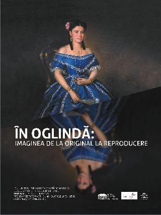 Expoziţia „În oglindă – Imaginea de la original la reproducere”