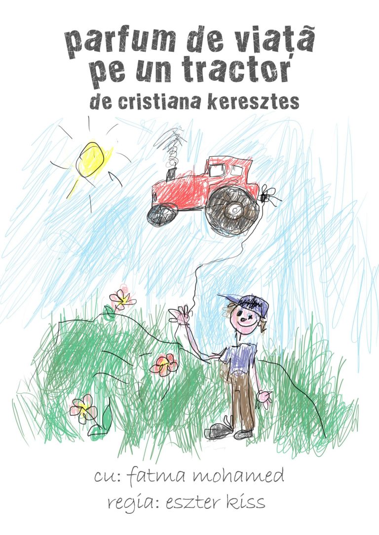 Joia de teatru: „Parfum de viață pe un tractor”