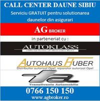 AG BROKER  lanseaza primul/ CALL CENTER DAUNE din SIBIU