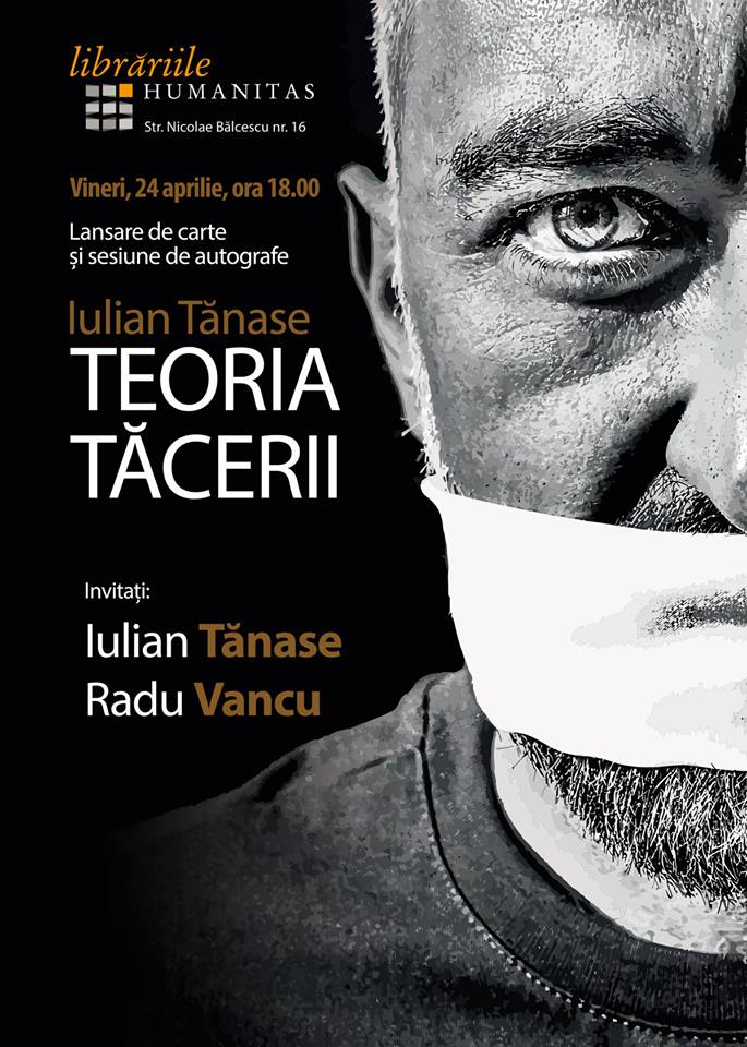 „Teoria tăcerii” de Iulian Tănase se lansează la Humanitas Sibiu