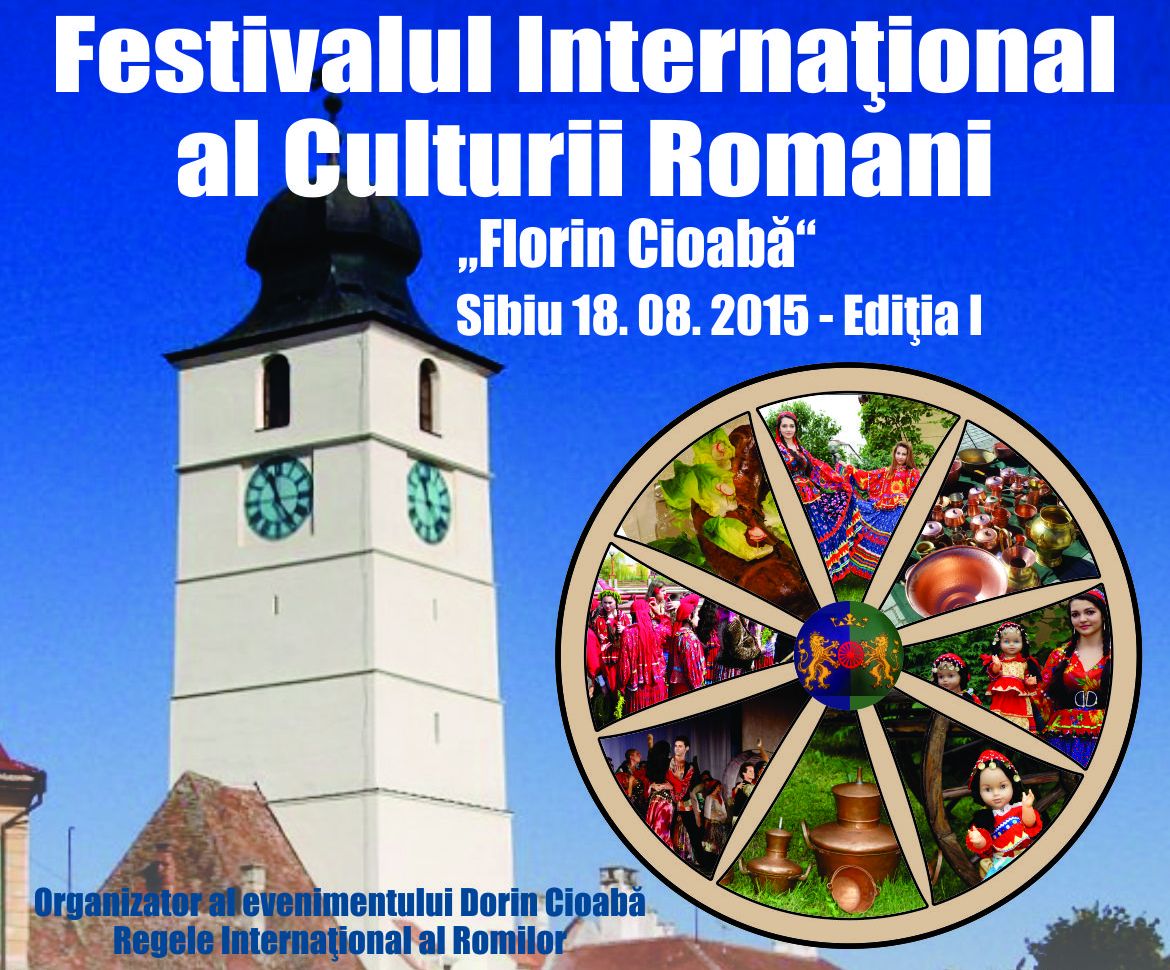 Prima ediție a Festivalului Internațional al Culturii Romilor „Florin Cioabă”