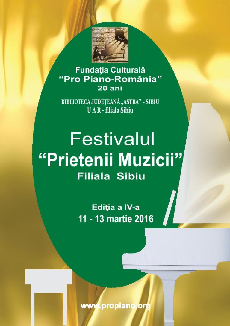 Festivalul „Prietenii Muzicii/Pro Piano România” Ediția. IV