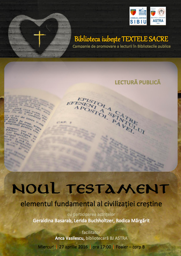 Lectură publică din Noul Testament, elementul fundamental al  civilizației creștine, la biblioteca ASTRA
