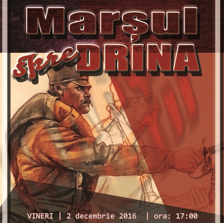 ,,Marșul spre Drina” – la Muzeul Astra