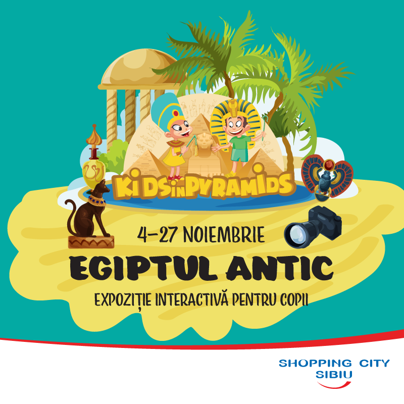 Egiptul Antic – Expoziție interactivă pentru copii