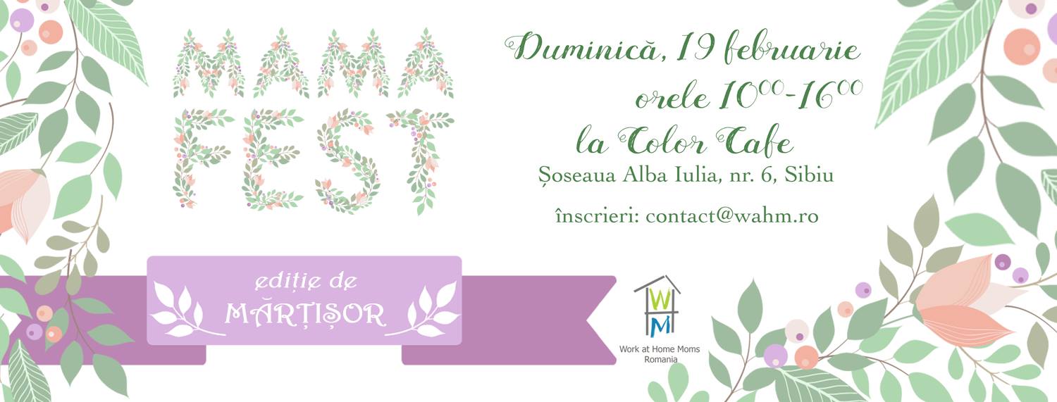 Duminică are loc „Mama Fest”, ediția de mărțișor