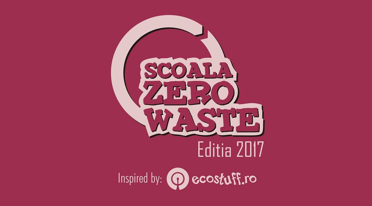 Au început înscrierile pentru Concursul Național „Școala Zero Waste” editia 2017