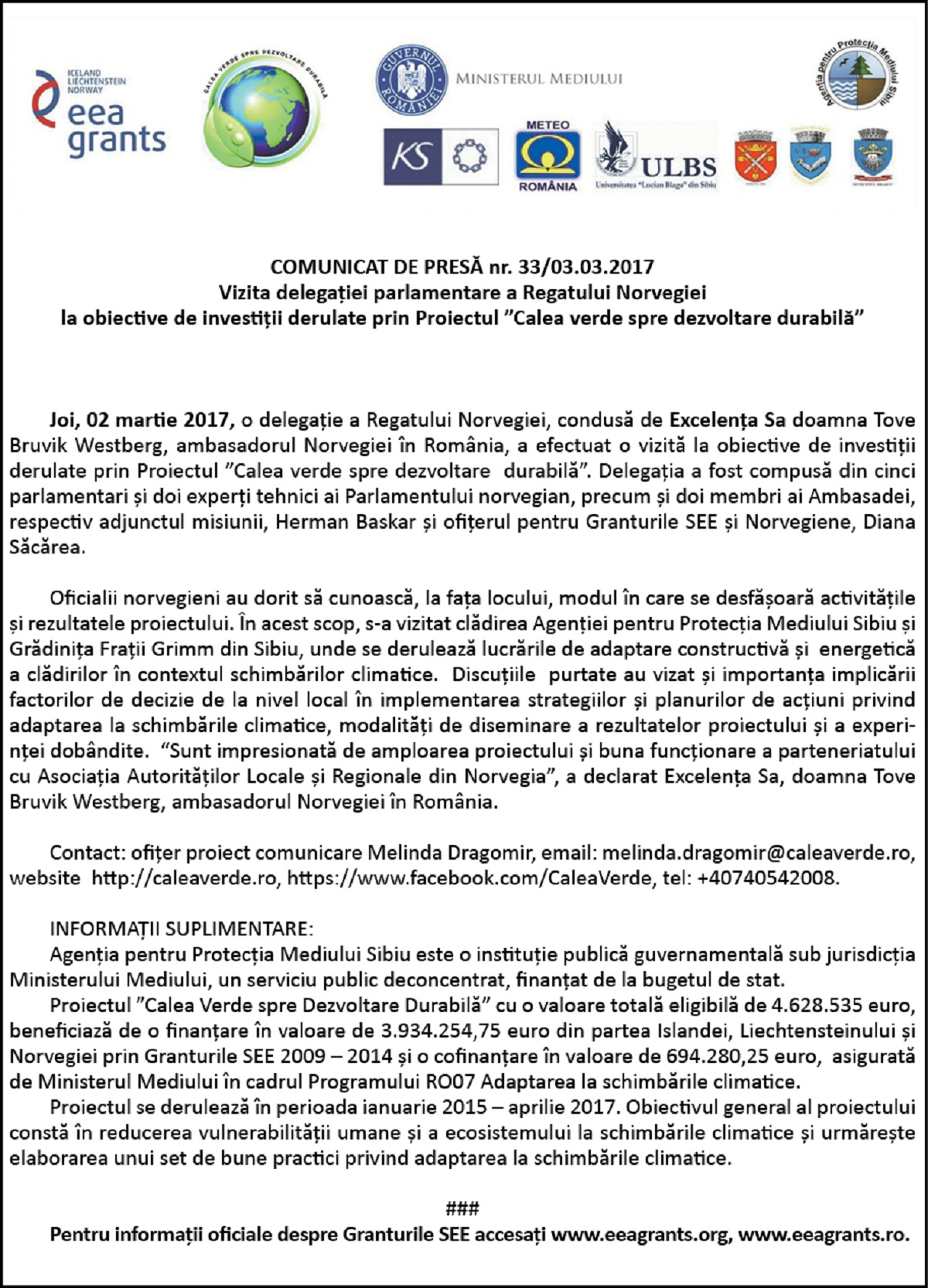 Vizita la obiectivele din Proiectul ”Calea verde spre dezvoltare durabilă”