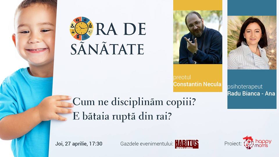 Despre copii si disciplina, cu parintele Constantin Necula si psihoterapeutul Bianca Radu