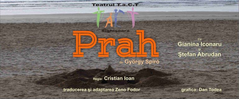 Toată lumea e invitată la piesa de teatru „Prah”