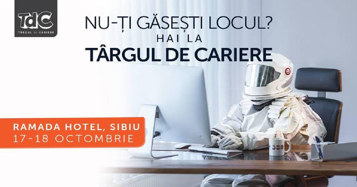 Peste 2.000 de joburi, mini-interviuri și Speed Challenge vă așteaptă la Târgul de Cariere Sibiu, pe 17-18 octombrie