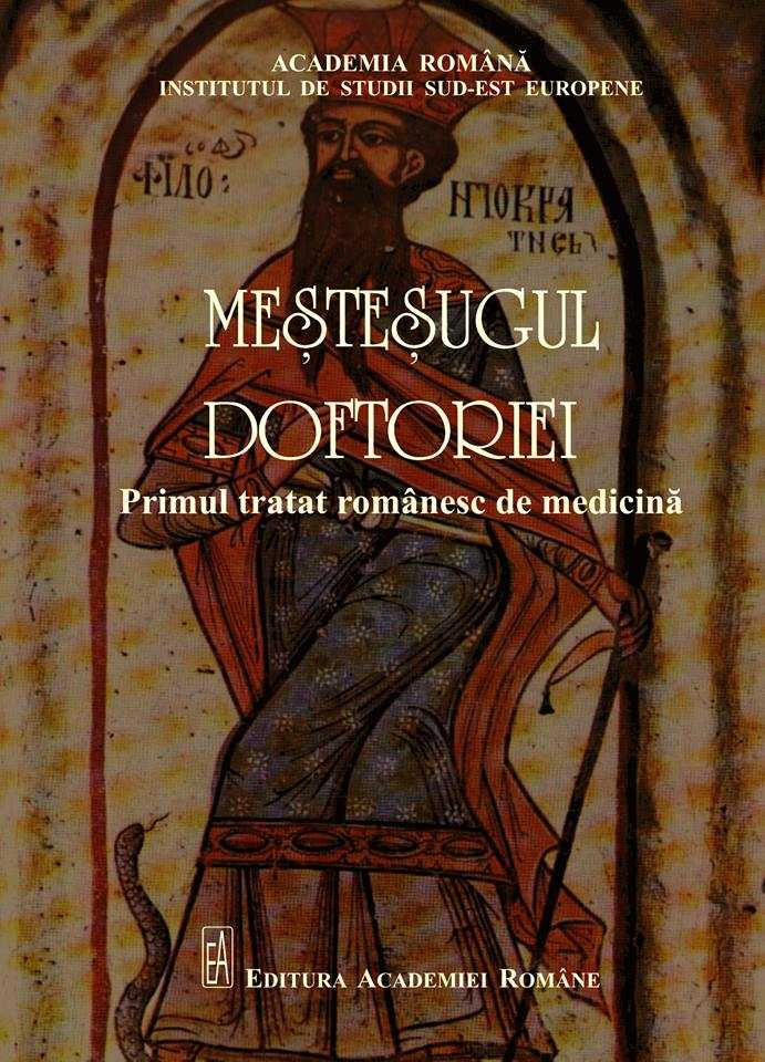 Volumul „Meșteșugul doftoriei. Primul tratat românesc de medicină”, prezentat la Sibiu