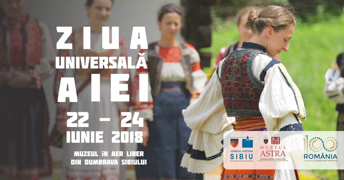 Muzeul Astra dedica un weekend intreg Zilei Universale a Iei