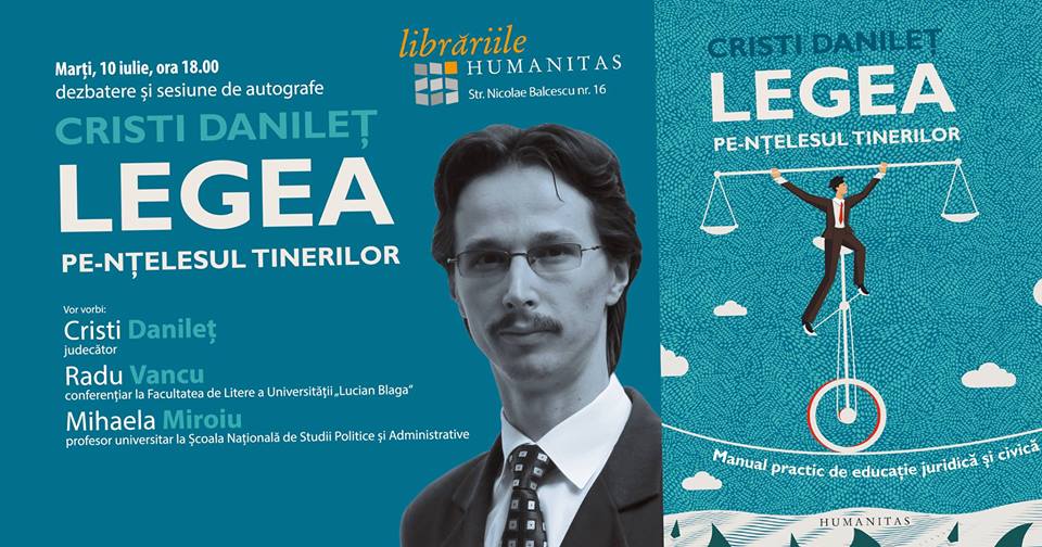 Judecătorul Cristi Danileţ explică „Legea pe-nţelesul tinerilor”, la Sibiu