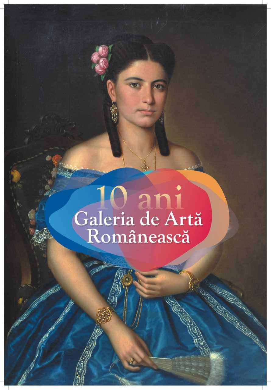 Expoziţie: 10 ani de la inaugurarea Galeriei de Artă Românească