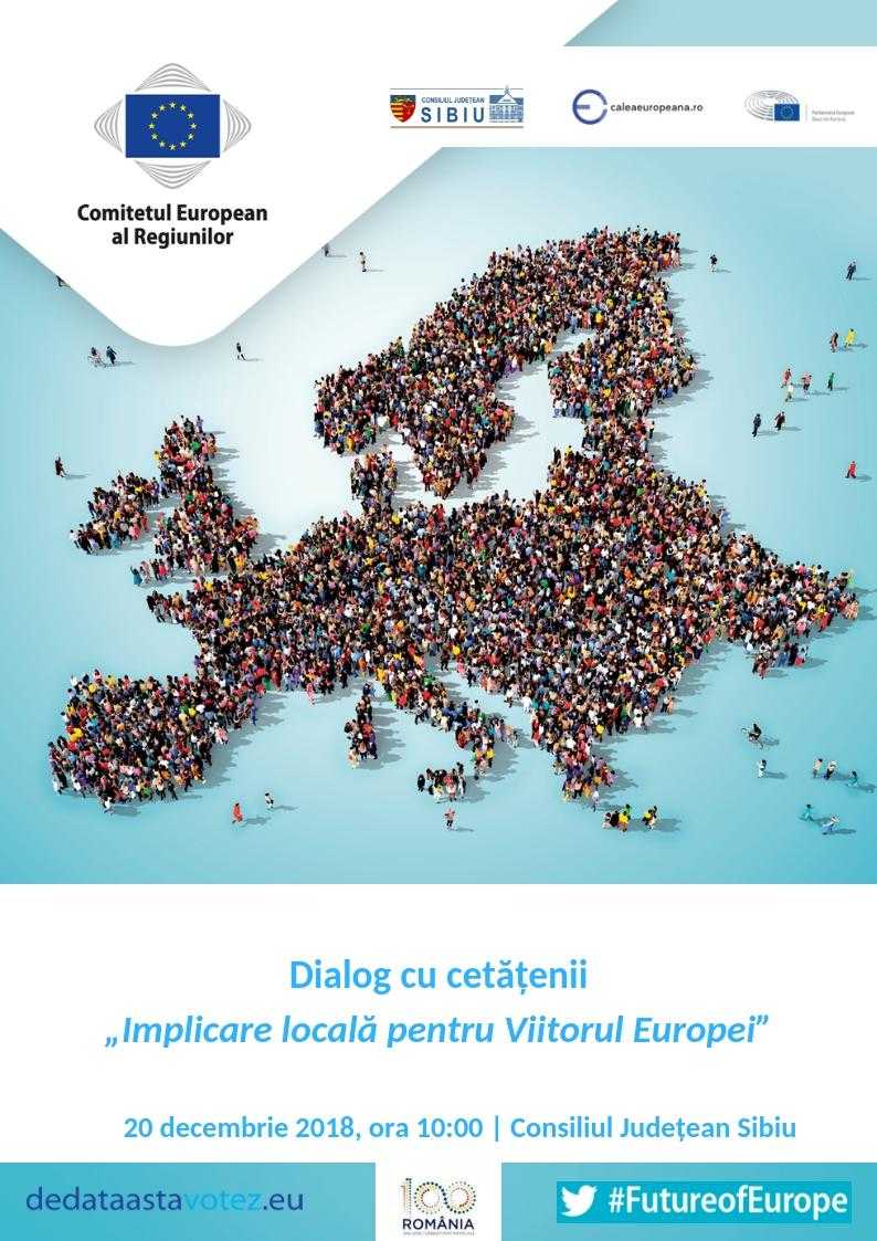 Sibienii, invitați la un dialog despre viitorul Europei, la Consiliul Județean Sibiu