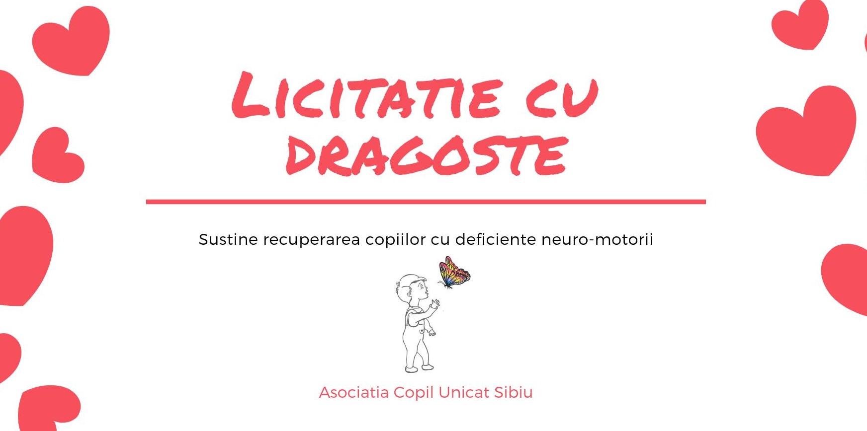 Ajută un copil cu afecțiuni neuro motorii participând la licitația Asociației Copil Unicat!