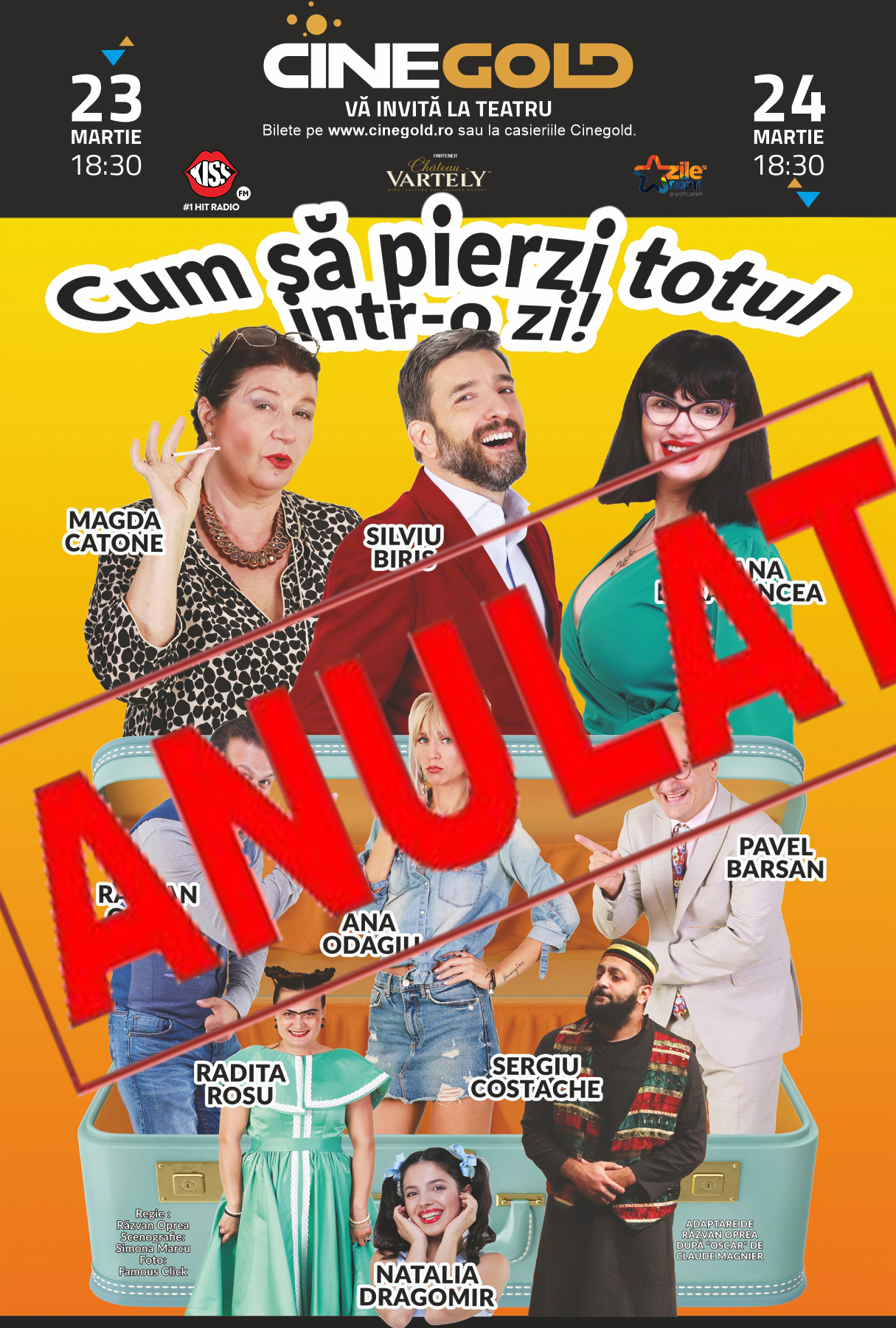 Spectacolul “CUM SĂ PIERZI TOTUL ÎNTR-O ZI”-amânat pe o perioadă nedeterminată