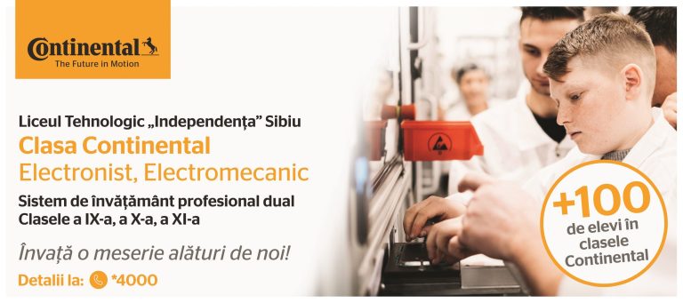 Au început înscrierile pentru noua clasă Continental în sistem de învățământ profesional dual la Liceul Tehnologic “Independența” din Sibiu!