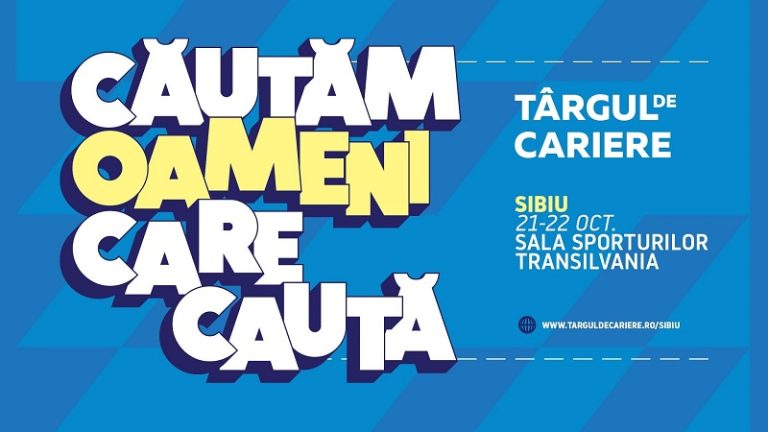 Târgul de Cariere | Sibiu revine într-o nouă locație cu numeroase oportunități profesionale