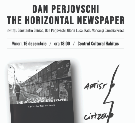 Lansare de carte – „Dan. Perjovschi. The Horizontal Newspaper. A School of Text and Image