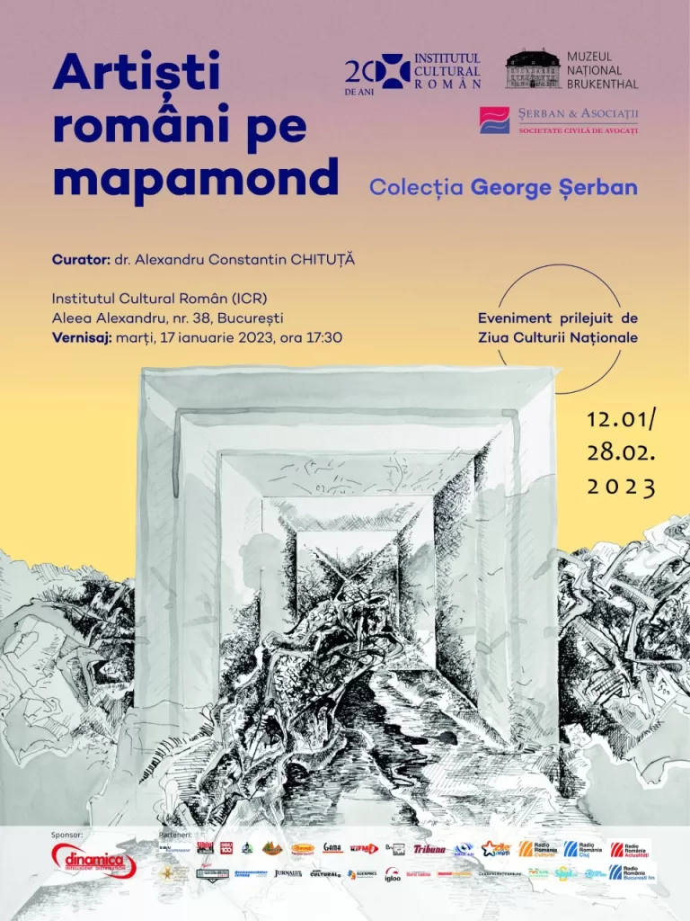 ”Artiști români pe mapamond” la Institutul Cultural Român din București. Partener, Muzeul Național Brukenthal