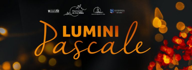 ”Lumini Pascale”, evenimentul prin care Filarmonica de Stat Sibiu întâmpină Paștile
