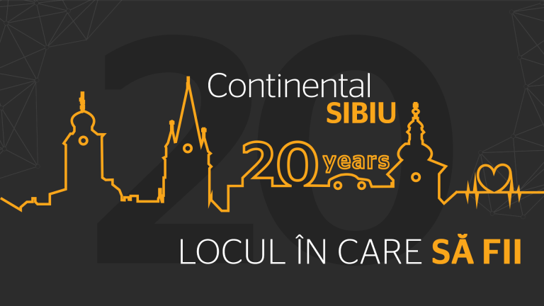 Continental Sibiu aniversează astăzi 20 de ani de dezvoltare și impact în sectorul Automotive