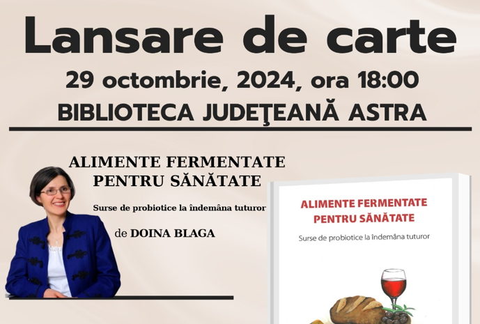 Lansare de carte: Doina Blaga prezintă „Alimente fermentate pentru sănătate”