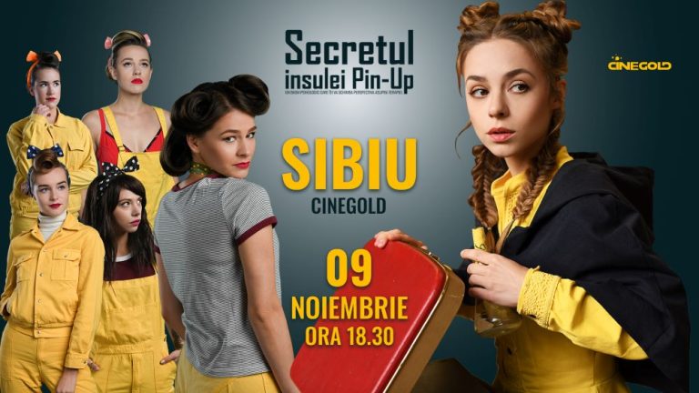 Secretul insulei Pin-Up ajunge și în SIBIU