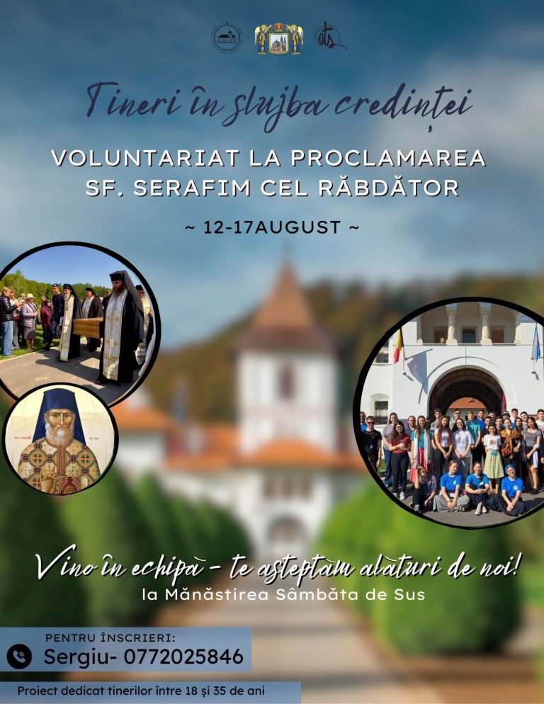 „Tineri în slujba credinței” – Voluntariat la proclamarea Sf. Serafim cel Răbdător