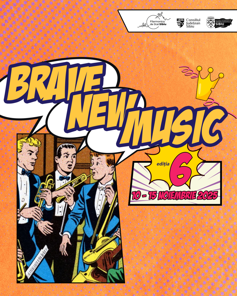 Brave New Music: Sibiul, gazda creației de azi. De la ecologie la excelență muzicală