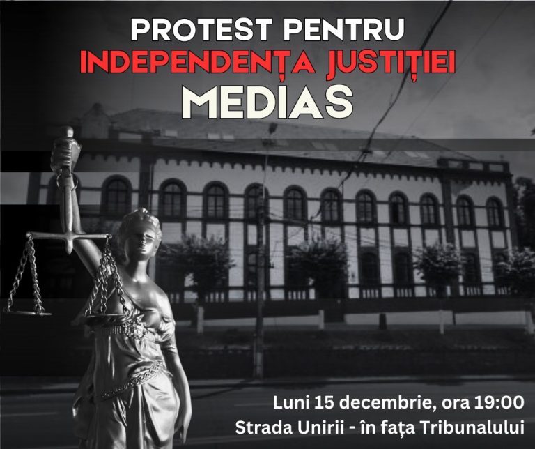 Medieșenii sunt chemați la protest pentru independența justiției