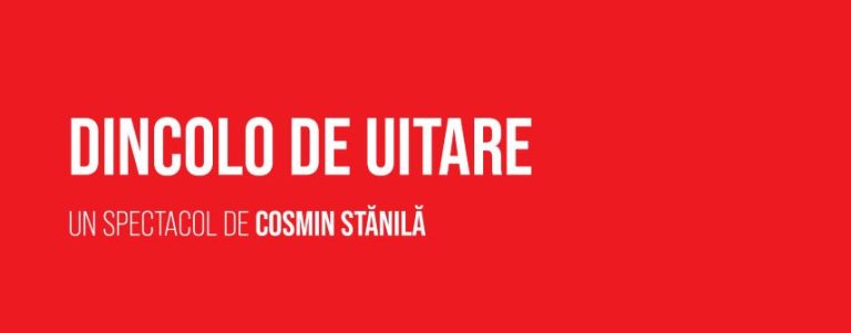 Premiera „Dincolo de uitare”, la TNRS