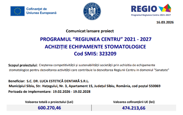 Comunicat lansare proiect:  „Achiziție Echipamente Scopul proiectului:Stomatologice”
