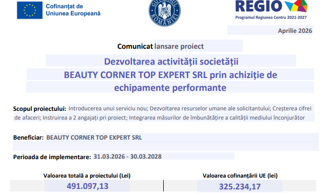 Comunicat Lansare Proiect: Dezvoltarea activității societății BEAUTY CORNER TOP EXPERT SRL prin achiziție de echipamente performante