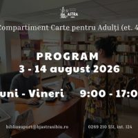 Biblioteca ASTRA Sibiu anunță un program special de funcționare pentru Compartimentul Carte pentru Adulți