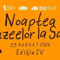 Complexul Muzeal ASTRA și două asociații organizează: Noaptea Muzeelor la Sate 2026 -  Peste 165 de muzee și obiective de patrimoniu își deschid porțile pe 29 august